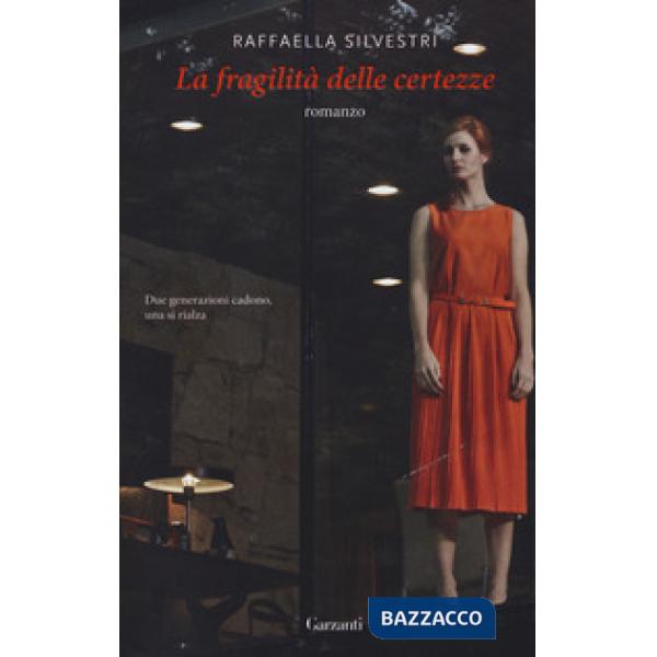 Fragilità delle certezze (La)