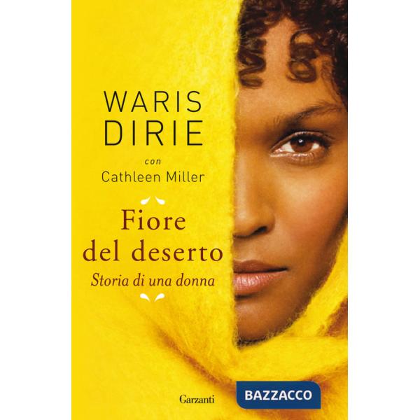 Fiore del deserto. Storia di una donna