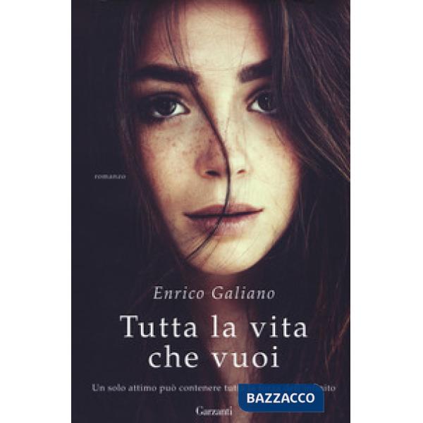 Tutta la vita che vuoi