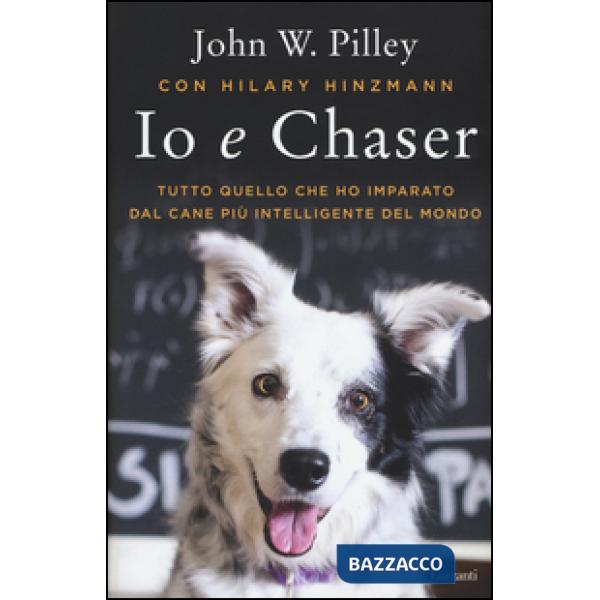 Io e Chaser. Tutto quello che ho imparato dal cane più intelligente del mondo