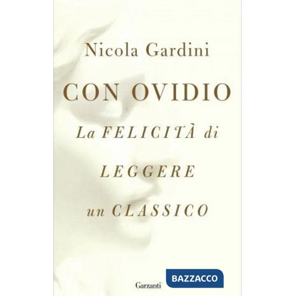 Con Ovidio. La felicità di leggere un classico