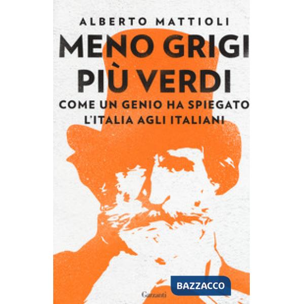Meno grigi più Verdi. Come un genio ha spiegato l'Italia agli italiani
