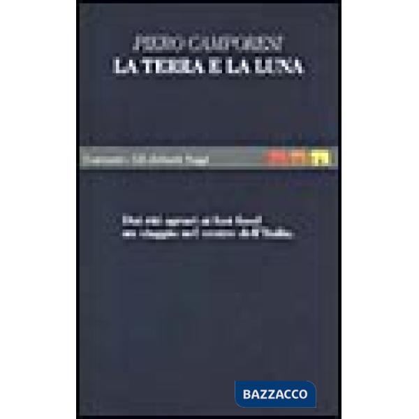 Terra e la luna. Alimentazione, folclore, società (La)