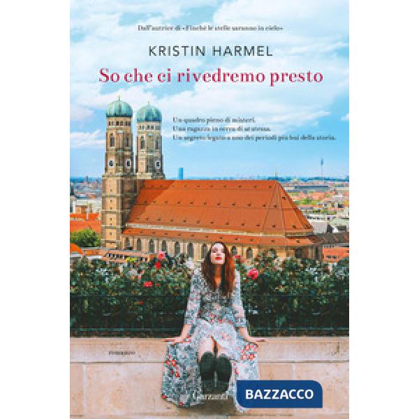 So che ci rivedremo presto