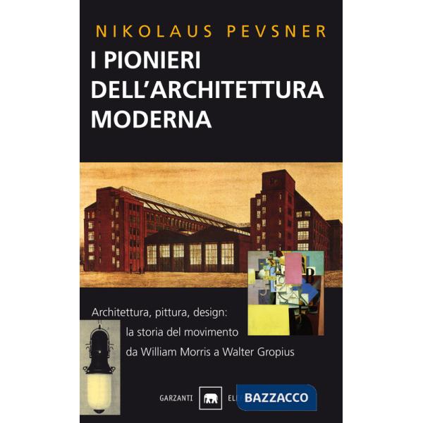 Pionieri dell'architettura moderna (I)