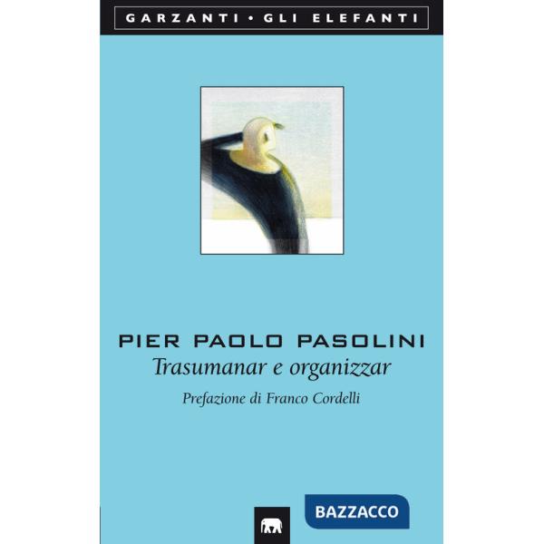 Trasumanar e organizzar