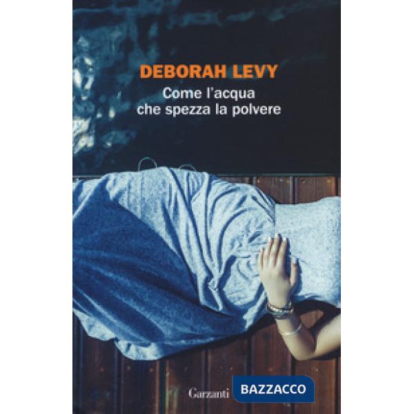 Come l'acqua che spezza la polvere