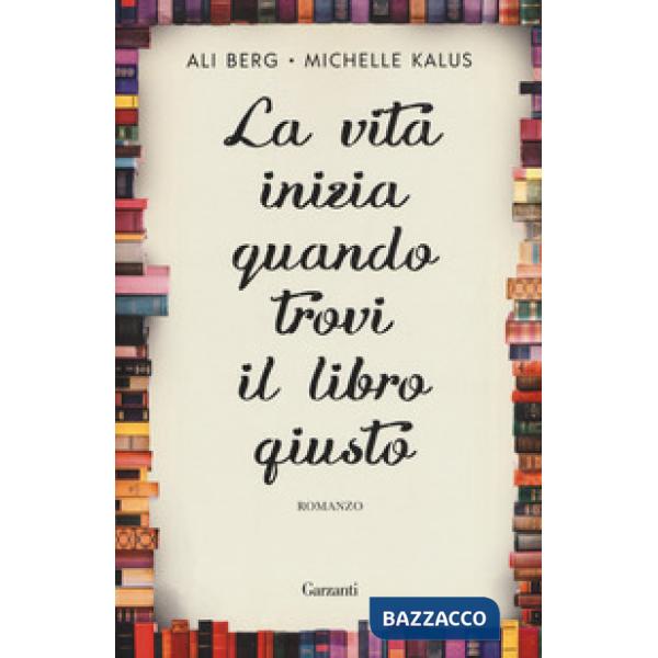 Vita inizia quando trovi il libro giusto (La)