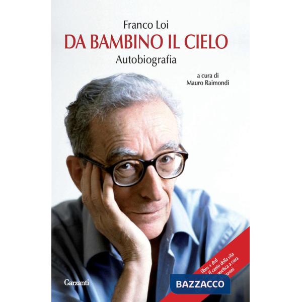 Da bambino il cielo. Autobiografia. Con DVD