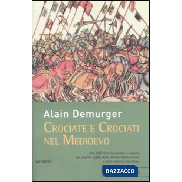 Crociate e crociati nel Medioevo