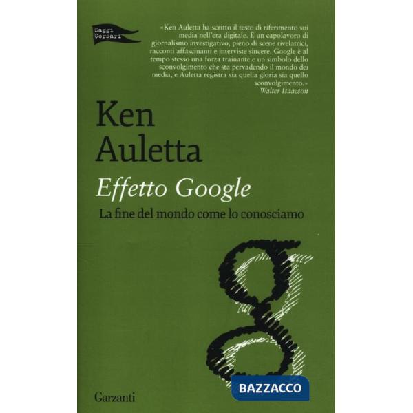 Effetto Google. La fine del mondo come lo conosciamo