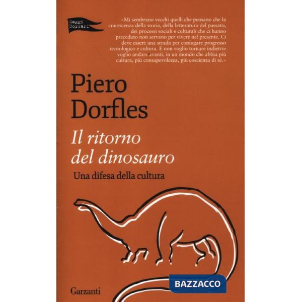 Ritorno del dinosauro. Una difesa della cultura (Il)