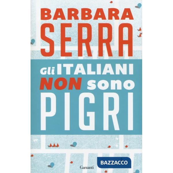 Italiani non sono pigri (Gli)