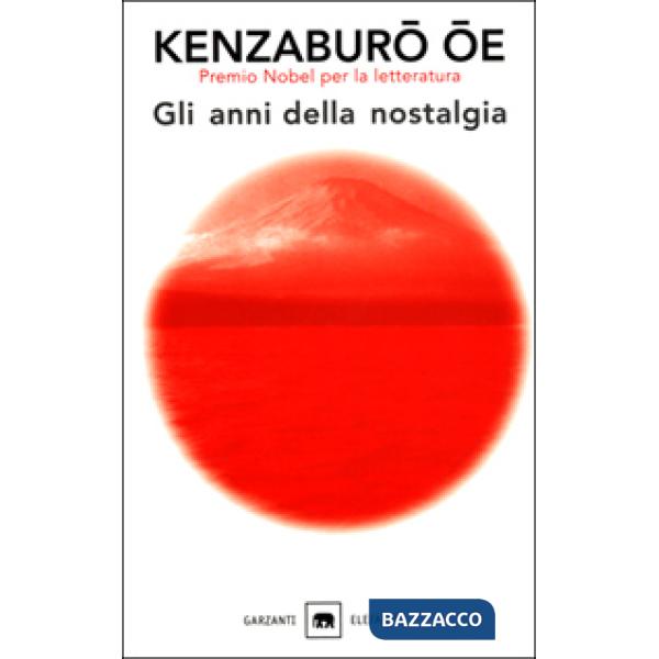 Anni della nostalgia (Gli)