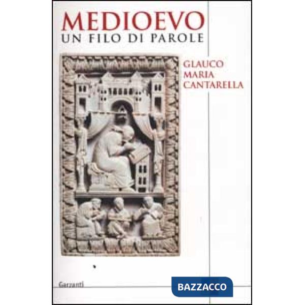 Medioevo. Un filo di parole
