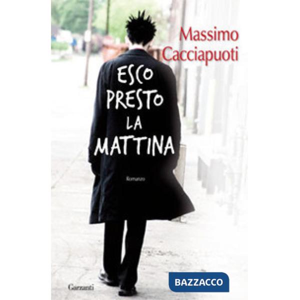 Esco presto la mattina