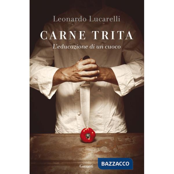 Carne trita. L'educazione di un cuoco