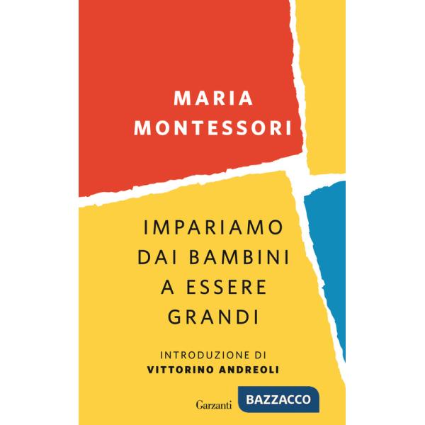 Impariamo dai bambini a essere grandi