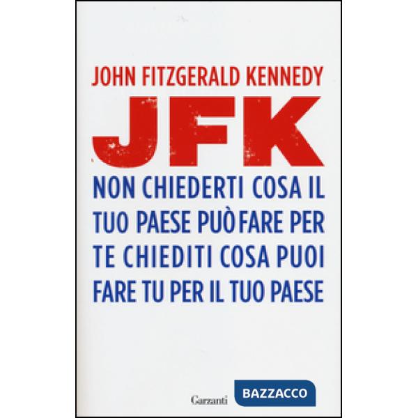 Non chiederti cosa il tuo paese può fare per te, chiediti cosa puoi fare tu per il tuo paese