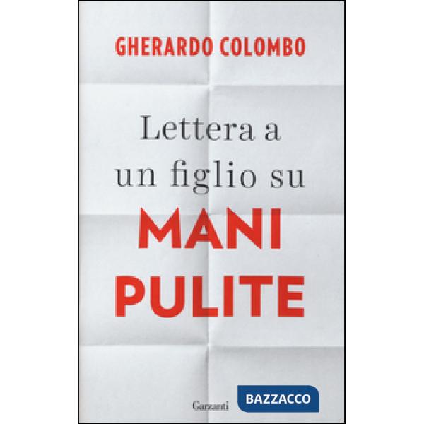 Lettera a un figlio su Mani pulite