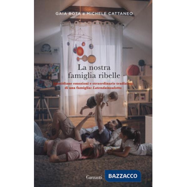 Nostra famiglia ribelle (La)