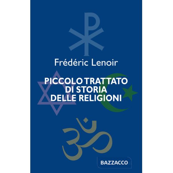 Piccolo trattato di storia delle religioni