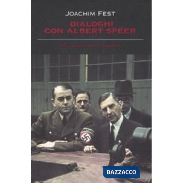 Dialoghi con Albert Speer