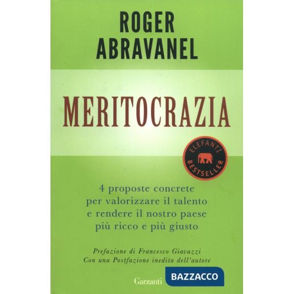 Meritocrazia. 4 proposte concrete per valorizzare il talento e rendere il nostro paese più ricco e più giusto