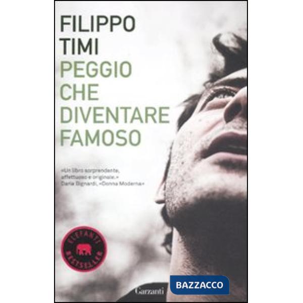 Peggio che diventare famoso