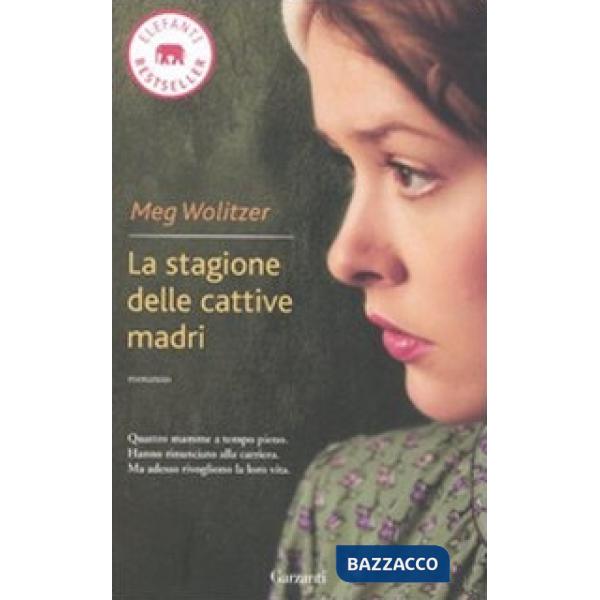 Stagione delle cattive madri (La)