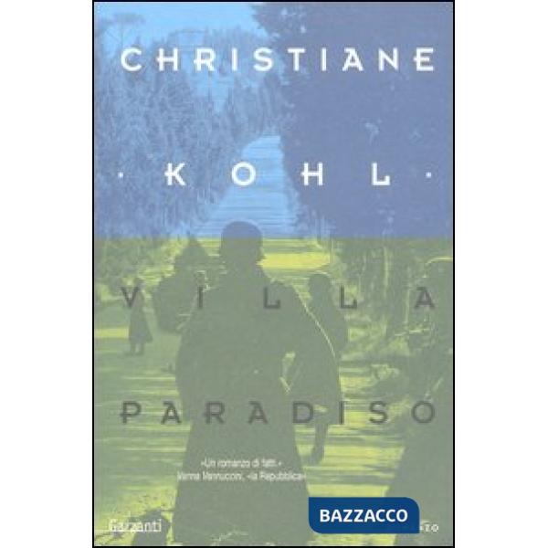 Villa Paradiso. Quando la guerra arrivò in Toscana