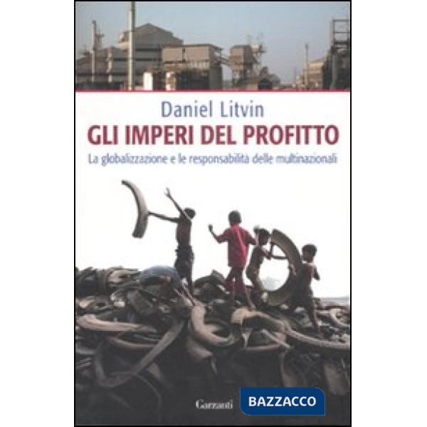 Imperi del profitto. La globalizzazione e le responsabilità delle multinazionali