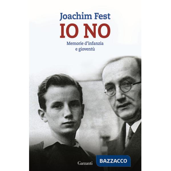 Io no. Memorie d'infanzia e gioventù