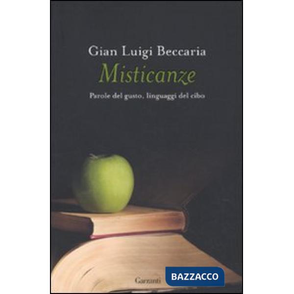 Misticanze. Parole del gusto, linguaggi del cibo