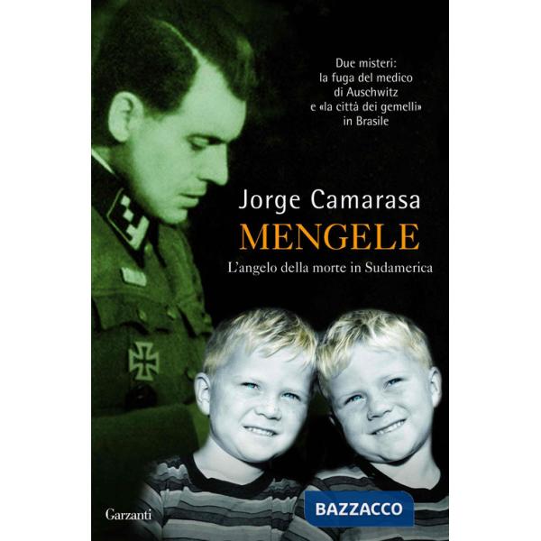 Mengele. L'angelo della morte in Sudamerica