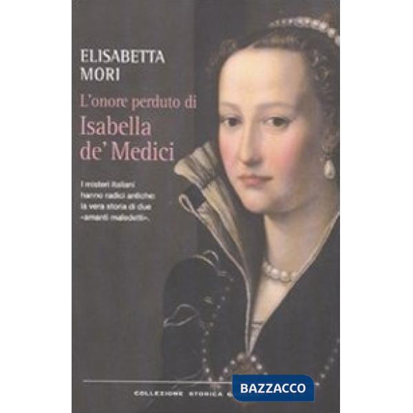 Onore perduto di Isabella de' Medici (L')