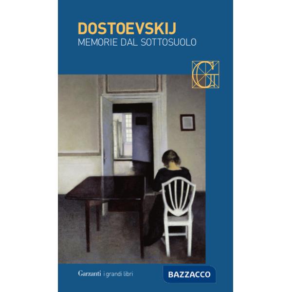 Memorie dal sottosuolo. Ediz. integrale