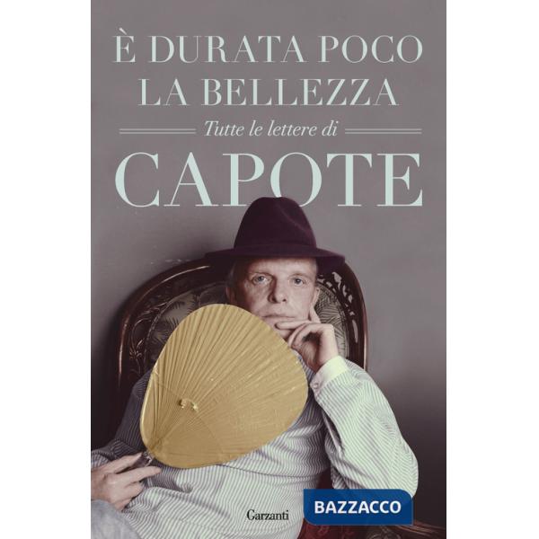 È durata poco la bellezza. Tutte le lettere