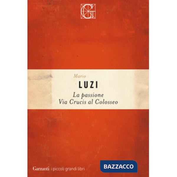 Passione. Via crucis al Colosseo (La)