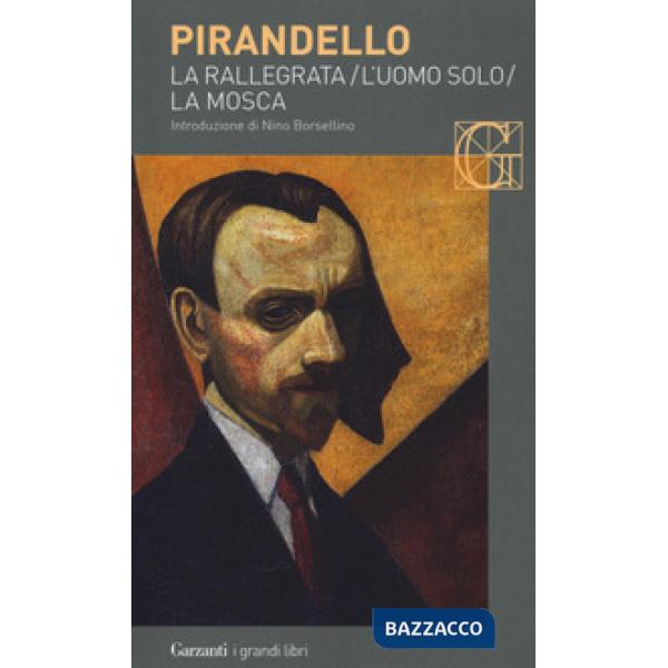 Novelle per un anno: La rallegrata-L'uomo solo-La mosca