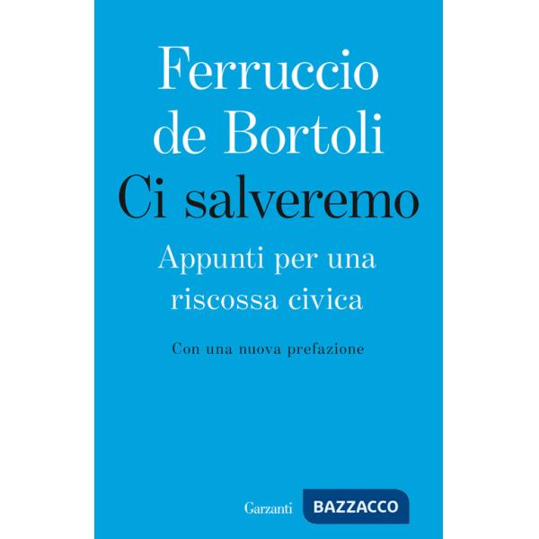 Ci salveremo. Appunti per una riscossa civica