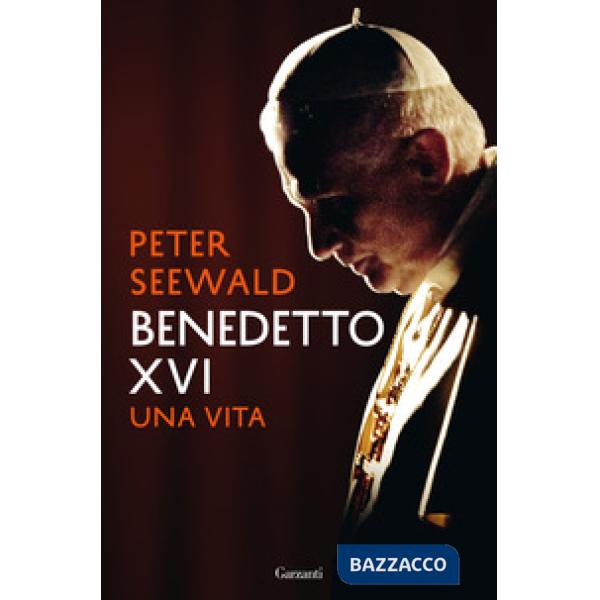 Benedetto XVI. Una vita