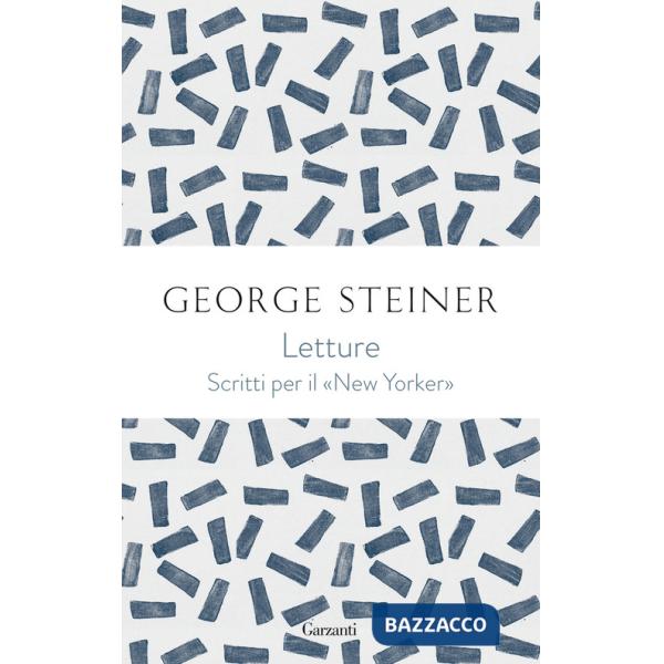 Letture. George Steiner sul «New Yorker»