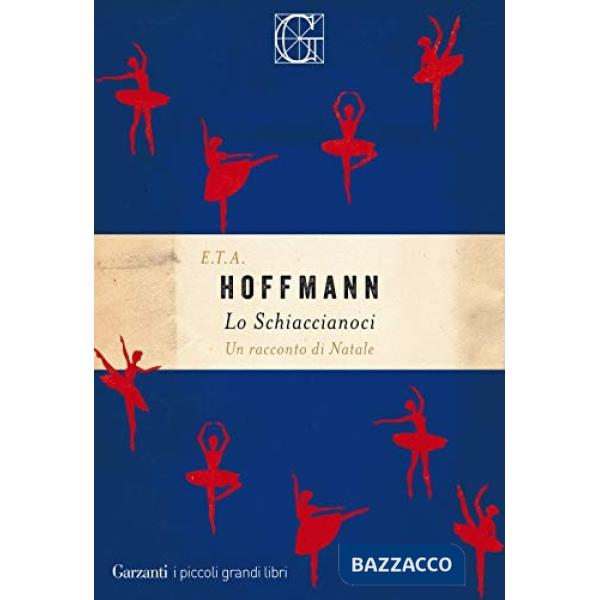 Schiaccianoci. Un racconto di Natale (Lo)