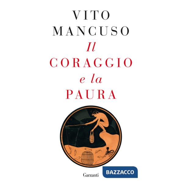 Coraggio e la paura (Il)