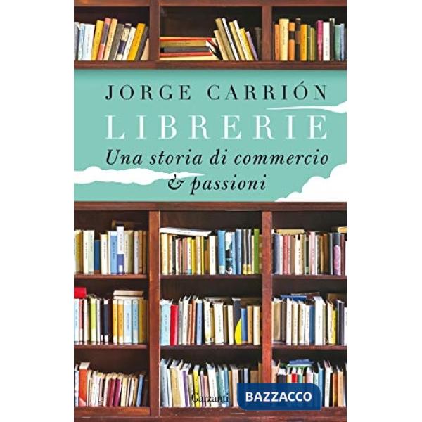 Librerie. Una storia di commercio e passioni