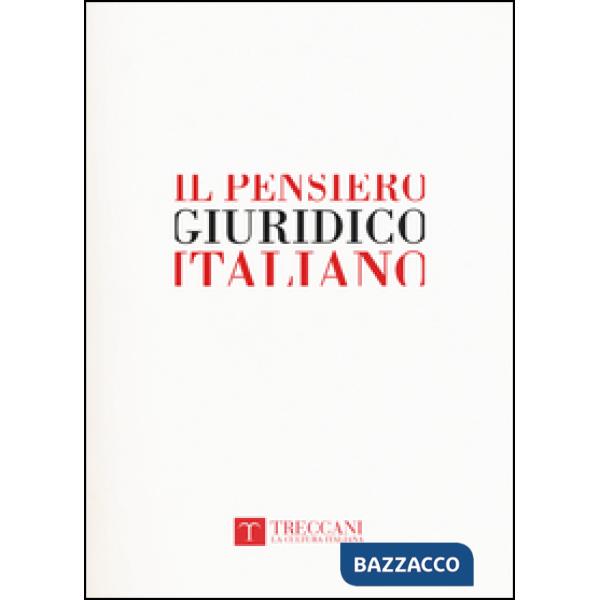 Pensiero giuridico italiano. Dal Medioevo all'età contemporanea (Il)