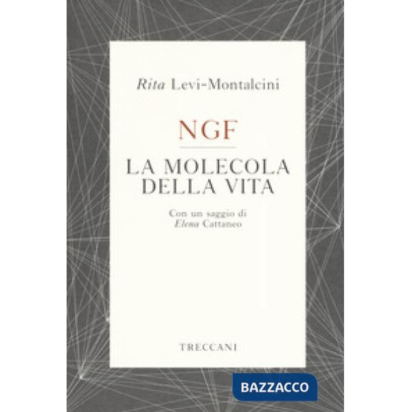 NGF. La molecola della vita