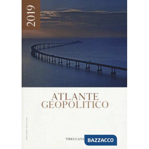 Treccani. Atlante geopolitico 2019