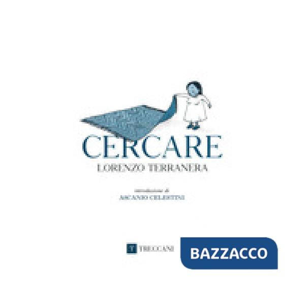 Cercare. Ediz. illustrata